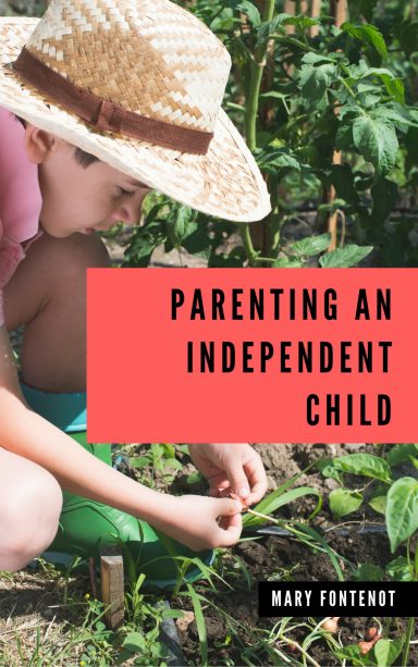 Parenting an Independent Child